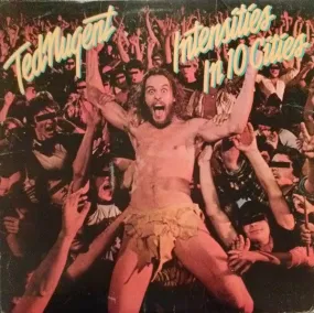 Ted Nugent - Intensities In 10 Cities (LP, Album, Ter) (NM or M-)